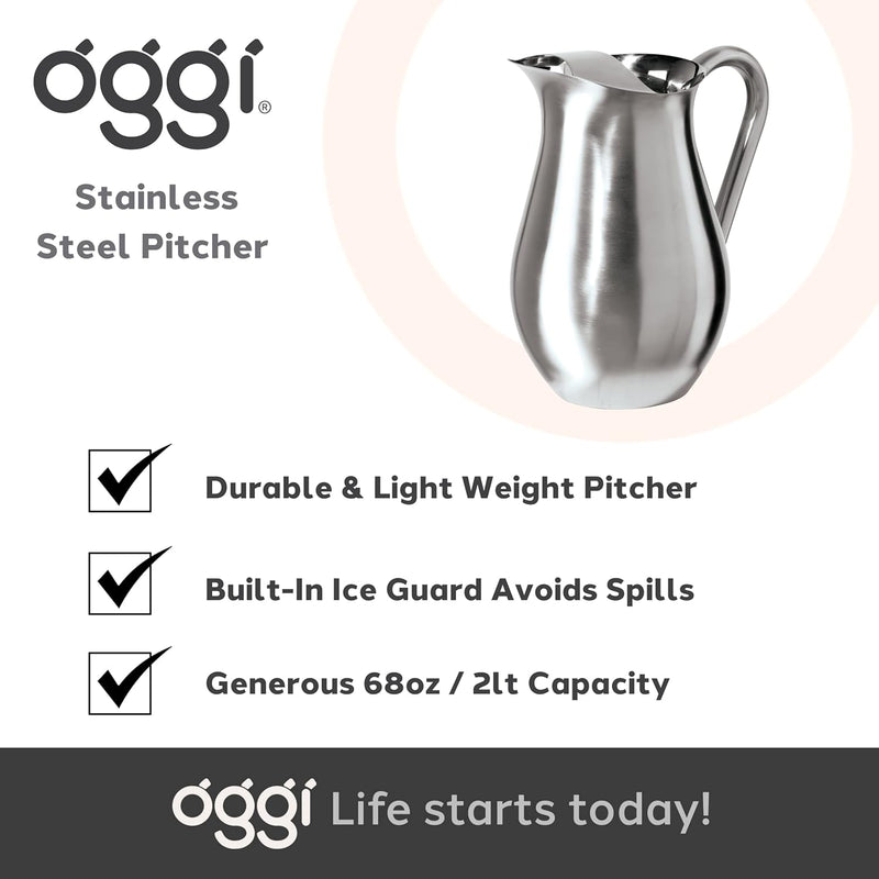 OGGI Stainless Steel Pitcher- Stainless Steel Water Pitcher w/ Ice Guard, Water Carafe, Great Metal Pitcher for Entertaining, Ideal 68oz / 2 Lt Drink Pitcher